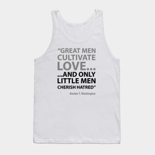 Great Men Cherish Love Little Men Hatred African American Afrocentric Shirts, Hoodies, and gifts Tank Top